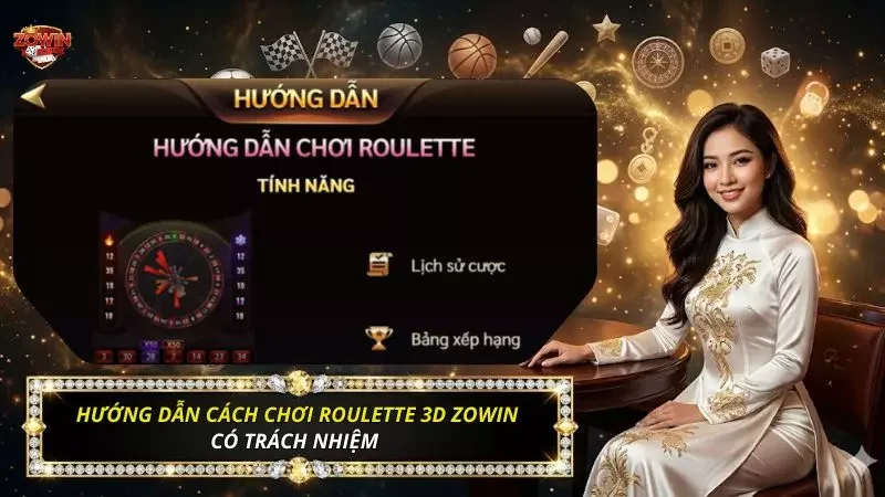 Roulette 3D - Cách chơi và cách tính tiền thưởng 5 Nguyên tắc chơi có trách nhiệm để bảo vệ nguồn tài chính bền vững