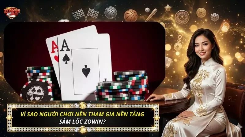 Sâm Lốc - Hướng dẫn chơi 10 lá và báo Sâm 2 Những đặc quyền vượt trội khiến sảnh trở nên khác biệt